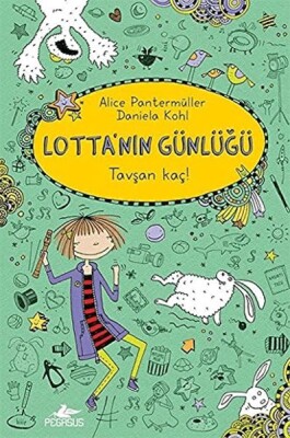 Lotta'nın Günlüğü 4 - Tavşan Kaç! (Ciltli) - Pegasus Yayınları