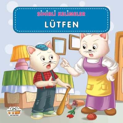 Lütfen - Sihirli Kelimeler - 0-6 Yaş Yayınları