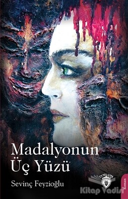 Madalyonun Üç Yüzü - Dorlion Yayınları