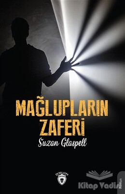 Mağlupların Zaferi - Dorlion Yayınları