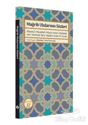 Mağrib Ulularının Sözleri - Büyüyen Ay Yayınları