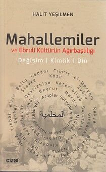 Mahallemiler ve Ebruli Kültürün Ağırbaşlılığı - 1