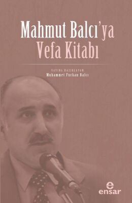 Mahmut Balcı’ya Vefa Kitabı - 1