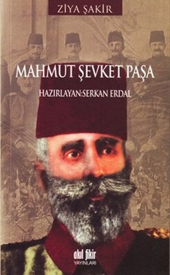 Mahmut Şevket Paşa - Akıl Fikir Yayınları
