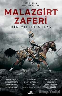 Malazgirt Zaferi : Bin Yıllık Miras - Kronik Kitap