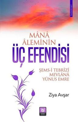 Mana Aleminin Üç Efendisi - 1