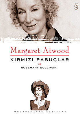 Margaret Atwood - Kırmızı Pabuçlar - Everest Yayınları