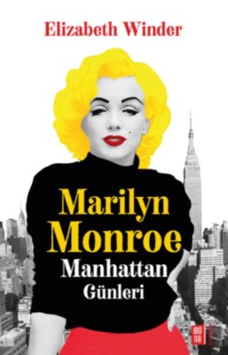 Marilyn Monroe Manhattan Günleri - Mona Kitap