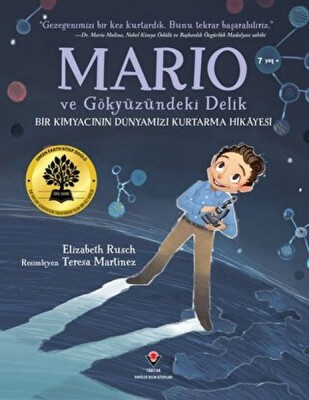 Mario ve Gökyüzündeki Delik - Bir Kimyacının Dünyamızı Kurtarma Hikayesi - Tübitak Yayınları