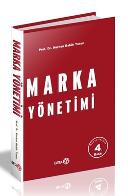 Marka Yönetimi (Prof. Dr. Nurhan Babür Tosun) - Beta Basım Yayım