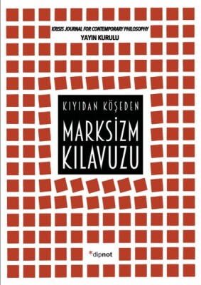 Marksizm Kılavuzu - Kıyıdan Köşeden - Dipnot Yayınları