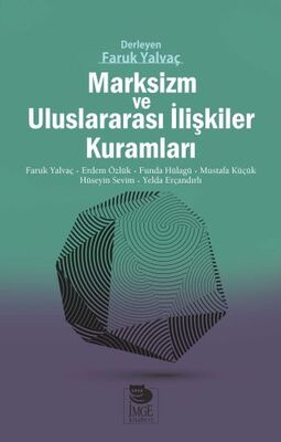 Marksizm ve Uluslararası İlişkiler Kuramları - 1