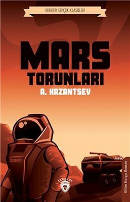 Mars Torunları (Dorlion Gençlik Klasikleri) - Dorlion Yayınları