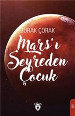 Mars'ı Seyreden Çocuk - Dorlion Yayınları