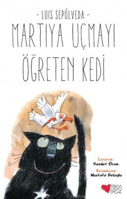 Martıya Uçmayı Öğreten Kedi - Can Çocuk Yayınları