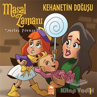 Masal Zamanı Melez Prenses 1 - Kehanetin Doğuşu - Eksik Parça Yayınları