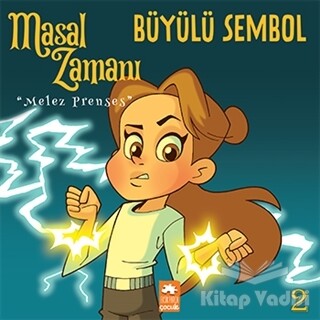 Masal Zamanı Melez Prenses 2 - Büyülü Sembol - Eksik Parça Yayınları