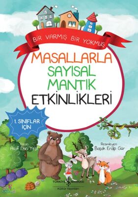 Masallarla Sayısal Mantık Etkinlikleri – Bir Varmış Bir Yokmuş - 1