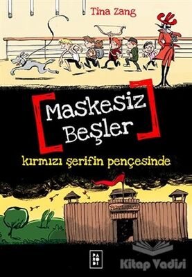 Maskesiz Beşler Serisi 2 : Kırmızı Şerifin Pençesinde - 1