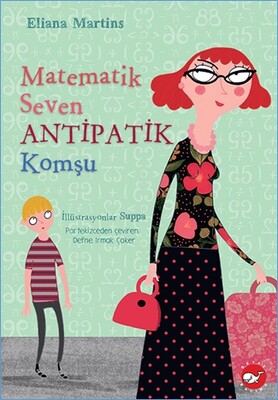 Matematik Seven ANTİPATİK Komşu - Beyaz Balina Yayınları