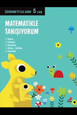 Matematikle Tanışıyorum - Öğrenmeye İlk Adım (5 Yaş) - Erdem Yayınları