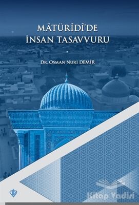 Matüridi'de İnsan Tasavvuru - 1