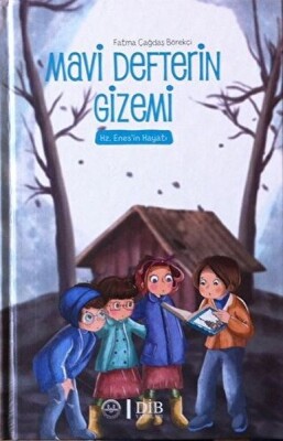 Mavi Defterin Gizemi - Hz. Enesin Hayatı - Diyanet İşleri Başkanlığı