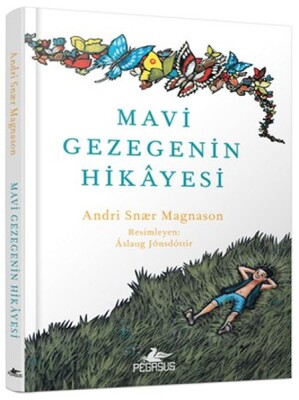 Mavi Gezegenin Hikayesi (Ciltli) - Pegasus Yayınları