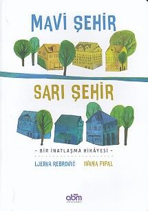 Mavi Şehir - Sarı Şehir - 1