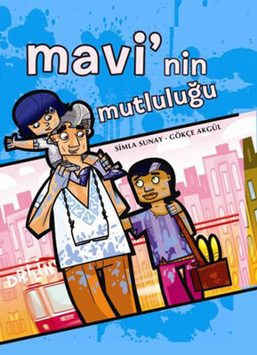 Mavi’nin Mutluluğu - 1