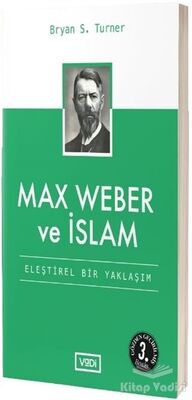 Max Weber ve İslam - 1