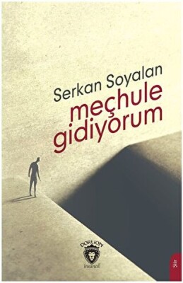 Meçhule Gidiyorum - Dorlion Yayınları