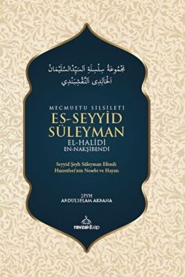 Mecmuatu Silsileti Es-Seyyid Süleyman El-Halidi En-Nakşibendi - 1