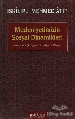 Medeniyetimizin Sosyal Dinamikleri - 1