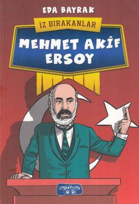 Mehmet Akif Ersoy - İz Bırakanlar - 1