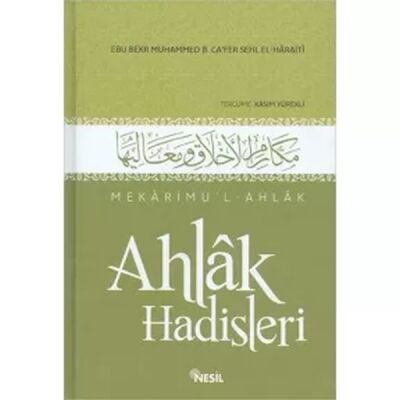 Mekarimu’l-Ahlak - Ahlak Hadisleri - 1