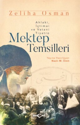 Mektep Temsilleri - Akçağ Yayınları