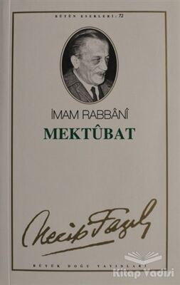 Mektubat : 63 - Necip Fazıl Bütün Eserleri - 1