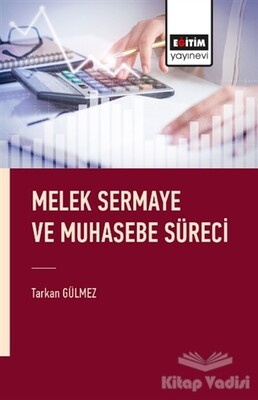 Melek Sermaye ve Muhasebe Süreci - Eğitim Yayınevi