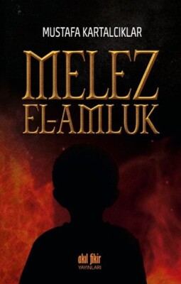 Melez - El-Amluk - Akıl Fikir Yayınları