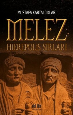 Melez - Hierepolis Sırları - Akıl Fikir Yayınları