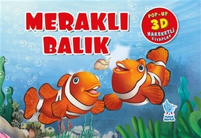 Meraklı Balık (Pop-Up 3D Hareketli Kitaplar) - 1