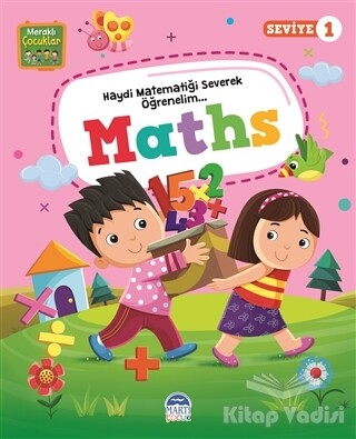 Meraklı Çocuklar Maths - Seviye 1 - Martı Yayınları