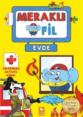 Meraklı Fil - Evde - Eksik Parça Yayınları