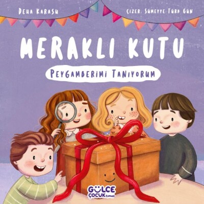 Meraklı Kutu - Peygamberimi Tanıyorum - Gülce Çocuk