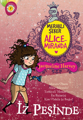 Meraklı Şeker Alice Miranda İz Peşinde - 1