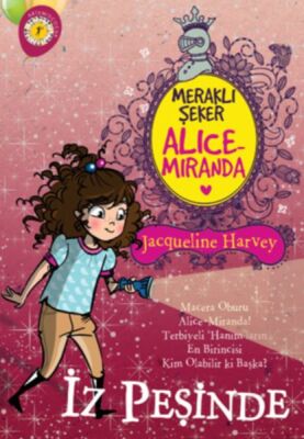 Meraklı Şeker Alice Miranda - İz Peşinde - 1