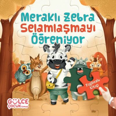 Meraklı Zebra Selamlaşmayı Öğreniyor / Yapbozlu Kitap 2 - 1