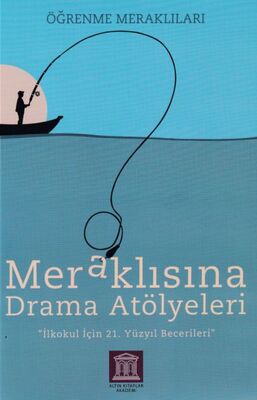 Meraklısına Drama Atölyeleri - Öğrenme Meraklıları - 1