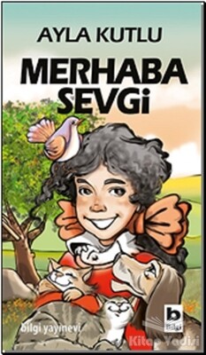 Merhaba Sevgi - Bilgi Yayınevi